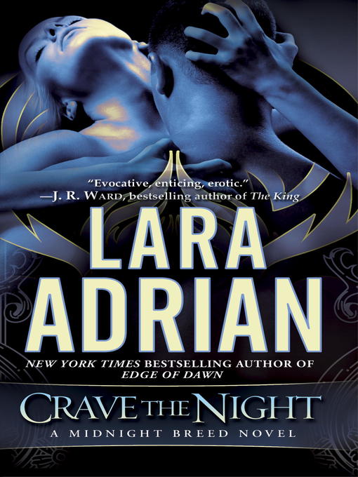 Title details for Crave the Night by Lara Adrian - Available